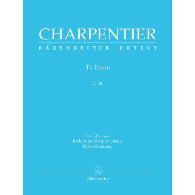 Partitions classique BARENREITER CHARPENTIER M.A - TE DEUM D-DUR H 146 Choeur et ensemble vocal