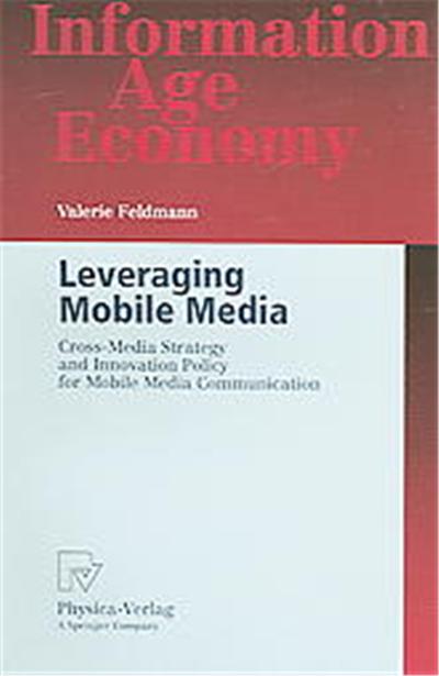 Leveraging Mobile Media, Information Age Economy