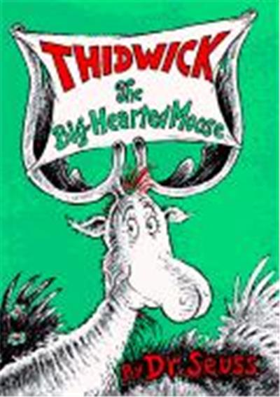 Thidwick, the Big-Hearted Moose