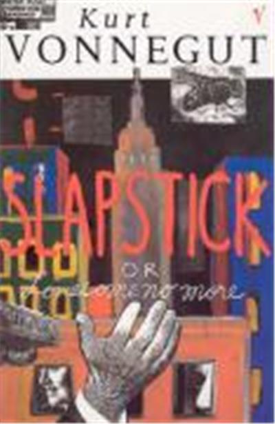 Slapstick, or, Lonesome No More!