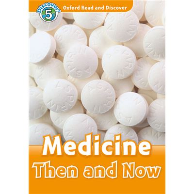 Oxford Read And Discover 5. Medicine Then And Now Mp3 Pack