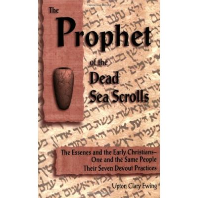 The Prophet of the Dead Sea Scrolls