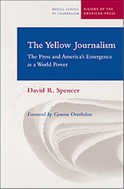 The Yellow Journalism, Visions of the American Press Series