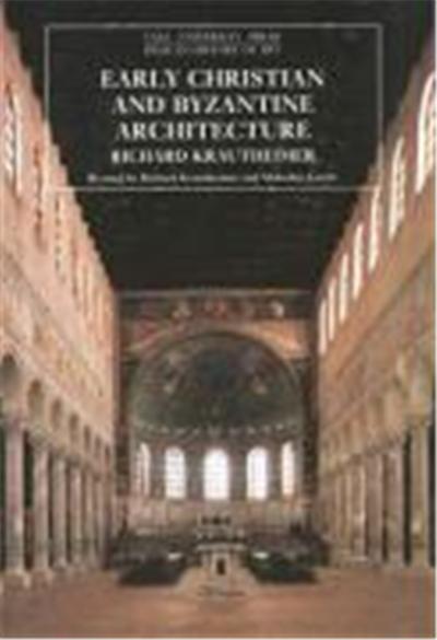 Early Christian and Byzantine Architecture, The Pelican History of Art Series