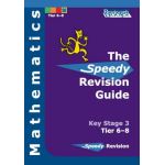 Speedy Revision Guide for Key Stage 3 Mathematics Tier 6-8