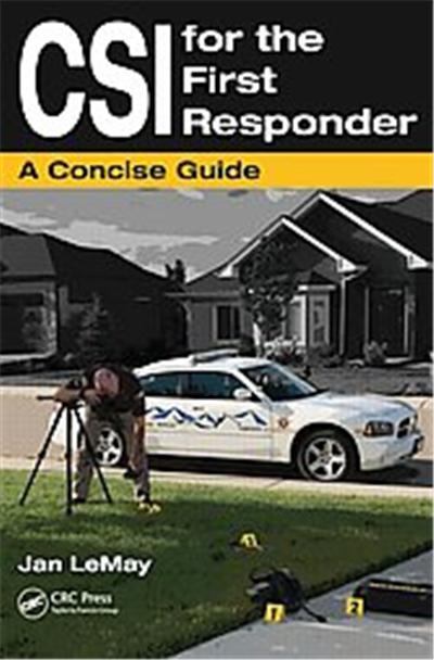 Csi for the First Responder