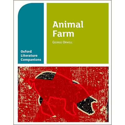 Oxford Literature Companions: Animal Farm (Paperback)