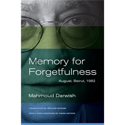 Memory For Forgetfulness: August, Beirut, 1982 (Literature Of The Middle East) (Paperback)