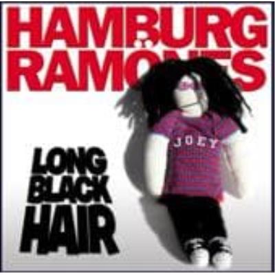 Long Black Hair - Hamburg Ramones