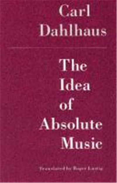 The Idea of Absolute Music