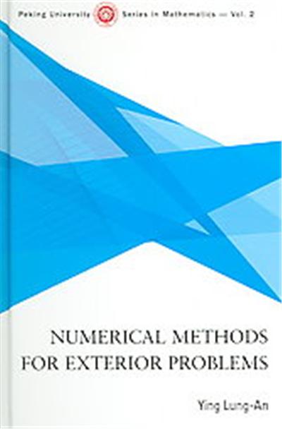 Numerical Methods for Exterior Problems, Peking University Series in Mathematics