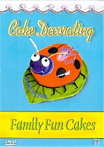 Cake Decorating - Family Fun Cakes