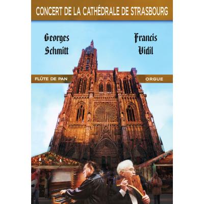 Flûte de pan et orgue - Concert de la Cathédrale de Strasbourg - Georges Schmitt & Francis Vidil