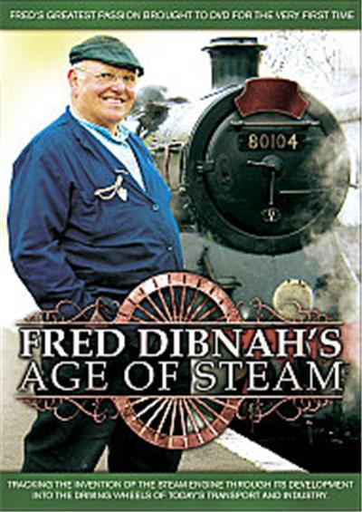 Fred Dibnah - Age Of Steam
