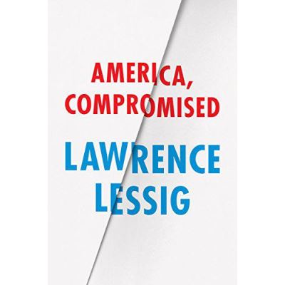 America, Compromised (Berlin Family Lectures) - [Version Originale]