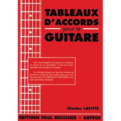 Méthodes et pédagogie PAUL BEUSCHER PUBLICATIONS LAFITTE CHARLES - TABLEAUX D'ACCORDS - GUITARE Guitare acoustique
