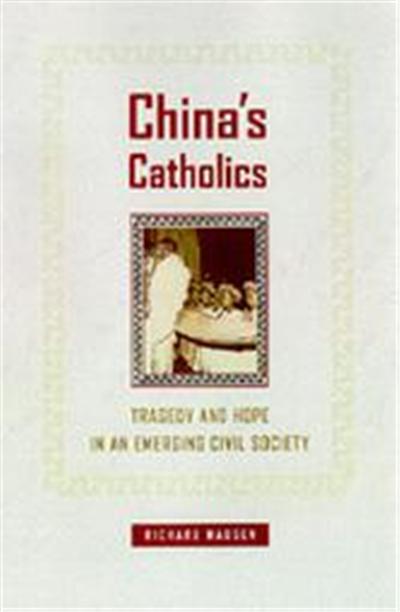 China's Catholics, Comparative Studies in Religion and Society, 12