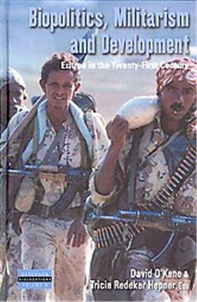 Biopolitics, Militarism, and Development, Dislocations