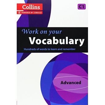 Collins Work on your Vocabulary - Advanced (C1) (Cef Level C1) - [Version Originale] - 1