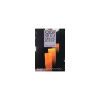 La comunicación en la pareja. Errores psicológicos más frecuentes. - Pedro  Martínez Cano -5% en libros | FNAC