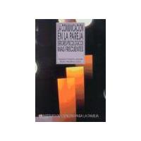 La comunicación en la pareja. Errores psicológicos más frecuentes.