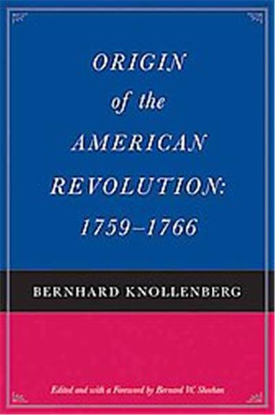 Origin of the American Revolution 1759-1766