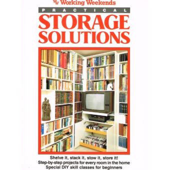 Practical Storage Solutions (Working Weekends) - [Version Originale ...