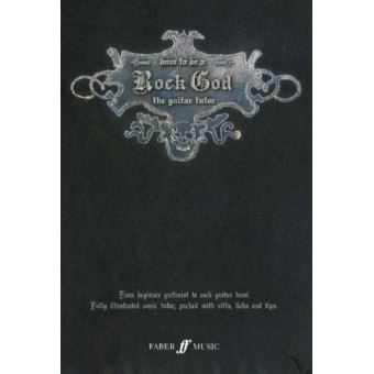 Méthodes et pédagogie FABER MUSIC HOW TO BE A ROCK GOD - GUITAR TEACHING Guitare acoustique - 1