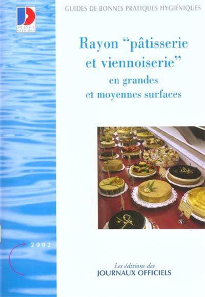 rayon patisserie et viennoiserie , en grandes et moyennes surfaces