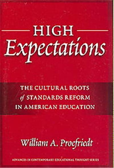 High Expectations, Advances in Contemporary Educational Thought Series