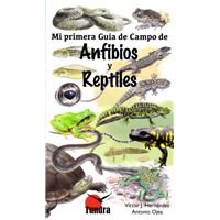 Anfibios y reptiles-mi primera guia