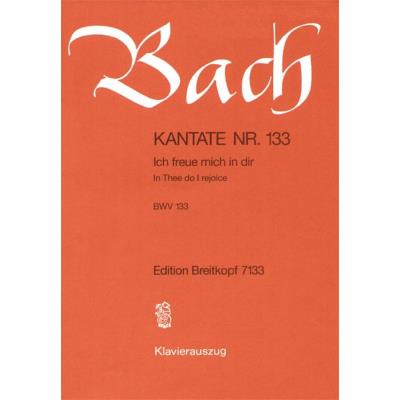 Partitions classique EDITION BREITKOPF BACH J.S. - KANTATE 133 ICH FREUE MICH IN - CHANT, CHOEUR, PIANO Choeur et ensemble vocal