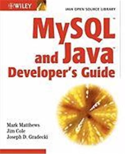 MySQL and Java Developer's Guide