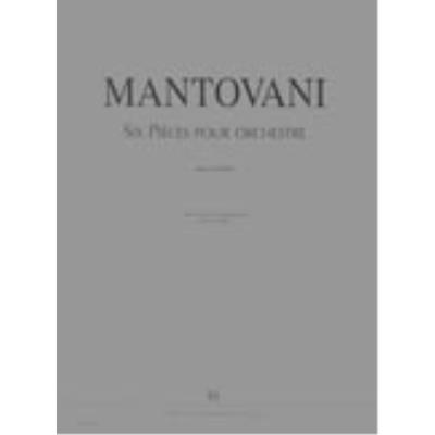 Partitions classique LEMOINE MANTOVANI BRUNO - PIECES POUR ORCHESTRE (6) - ORCHESTRE Orchestre