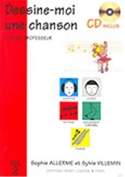 DESSINE-MOI UNE CHANSON VOL 2 PROFESSEUR+CD