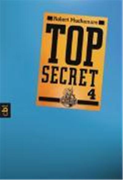 Top Secret 04. Der Auftrag