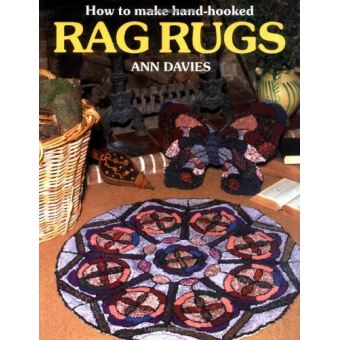 How to Make Hand-Hooked Rag Rugs - broché - Achat Livre | fnac