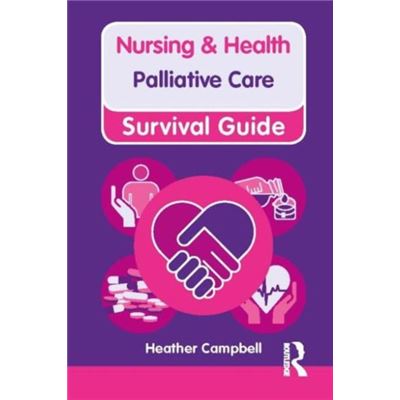 Palliative Care (Nursing And Health Survival Guides) (Hardcover)
