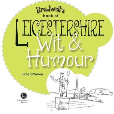 Leicestershire Wit & Humour (Wit and Humour)
