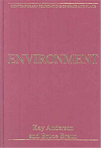 Environment, Contemporary Foundations of Space and Place