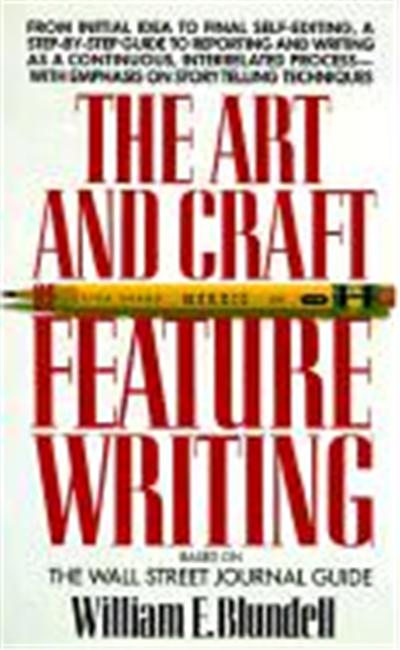 The Art and Craft of Feature Writing