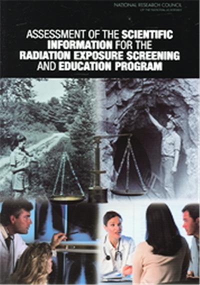 Assessment of the Scientific Information for the Radiation Exposure Screening And Education Program