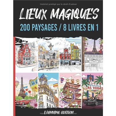 Lieux Magiques - 200 paysages - 8 livres en 1 Cahier de coloriage adulte  zen - broché - NLFBP Editions, Livre tous les livres à la Fnac