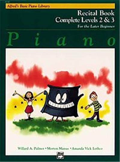 Alfred's Basic Piano Recital Book Complete Levels 2 & 3, Alfred's Basic Piano Library Series
