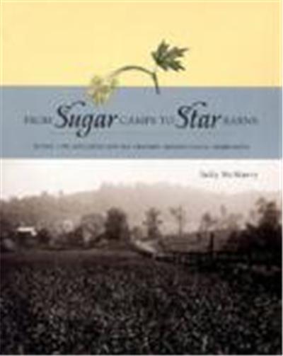 From Sugar Camps to Star Barns