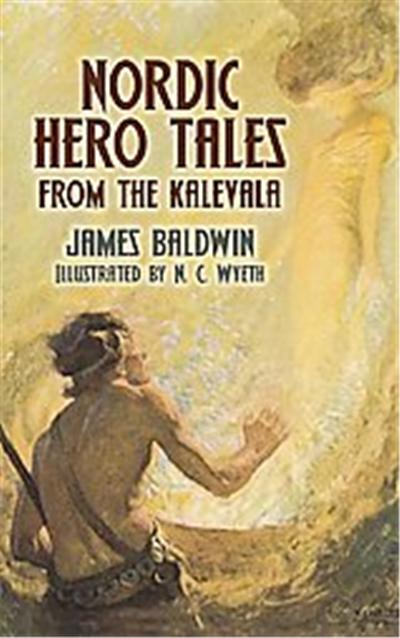 Nordic Hero Tales from the Kalevala