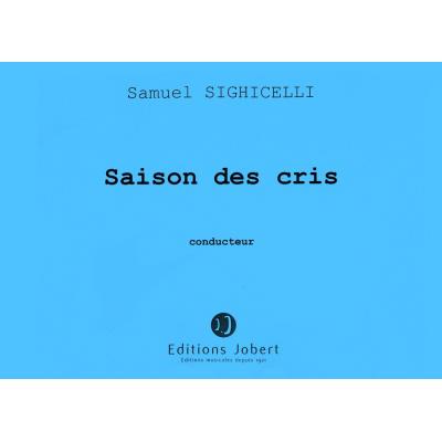 Partitions classique JOBERT SIGHICELLI SAMUEL - SAISON DES CRIS - ENSEMBLE Ensemble mixte