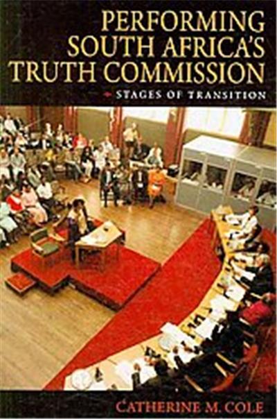 Performing South Africa's Truth Commission, African Expressive Cultures