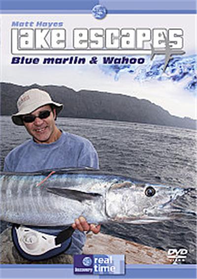 Matt Hayes Lake Escapes - Blue Marlin And Grande Wahoo