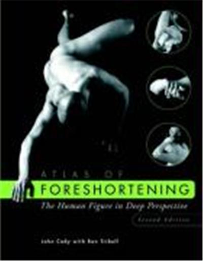 Atlas of Foreshortening: The Human Figure in Deep Perspective